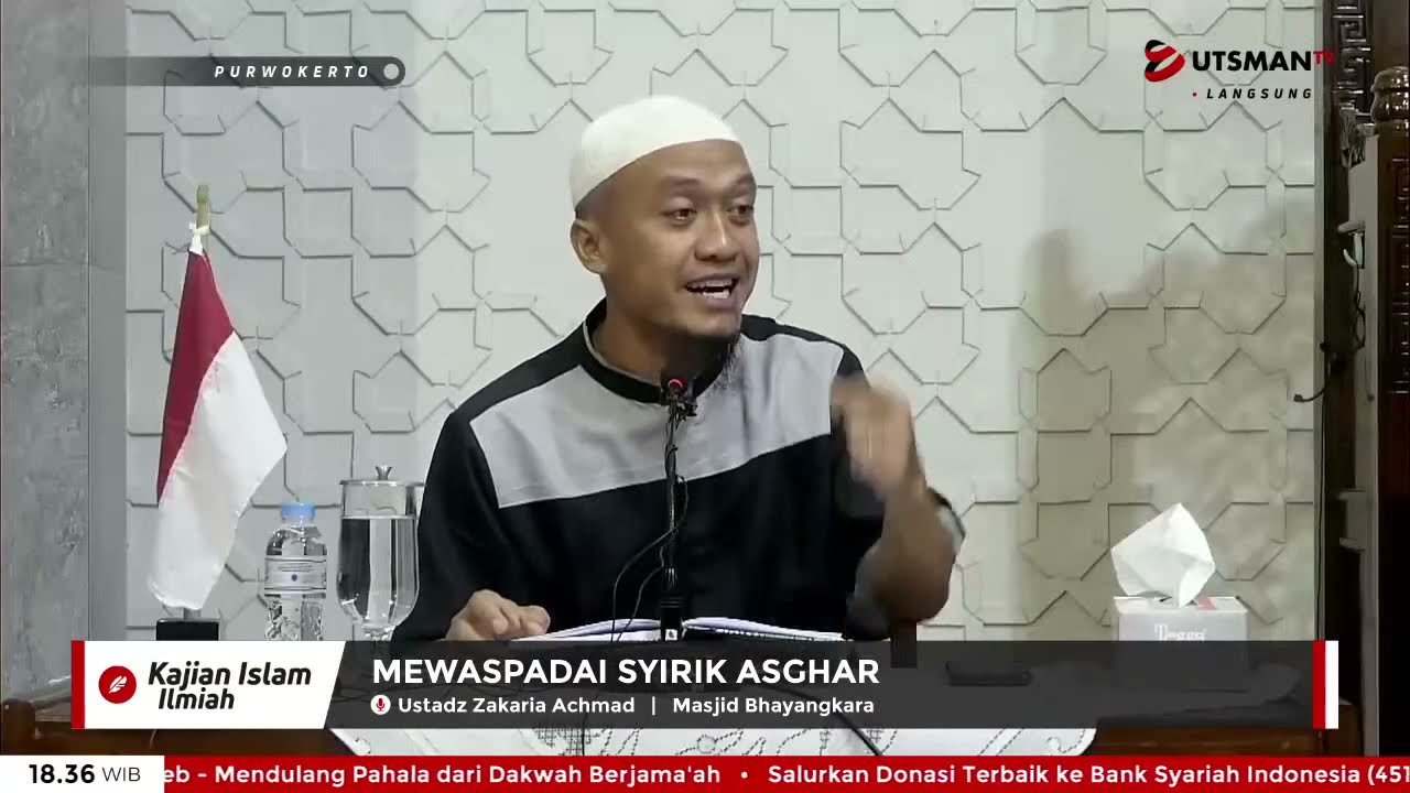 ⁣LIVE Mewaspadai Syirik Asghar - Ust. Zakaria Achmad