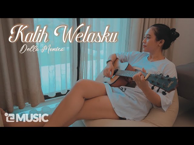 Kalih Welasku - Della Monica | Acoustic Version class=