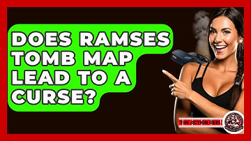 Does Ramses Tomb Map Lead To A Curse? - The Action Reel