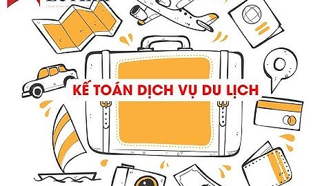 Bài tập định khoản kế toán du lịch năm 2024