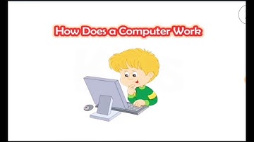 Chapter 3 How does a computer work( part 1)
