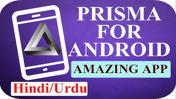 How To Use Prisma App -Prisma Photo Filters [Hindi/Urdu]
