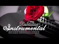 Boleros Instrumentales Para El Alma Guitarra - Las Mejores Canciones Con Guitarra Románticas