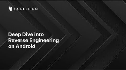 How Corellium Helps In Reverse Engineering Android Apps