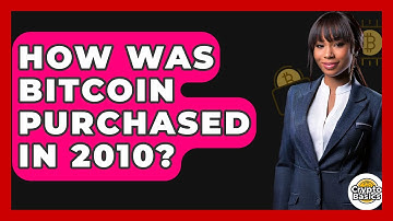 How Was Bitcoin Purchased in 2010? - CryptoBasics360.com