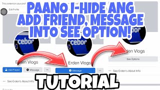 PAANO I-HIDE ANG ADD FRIEND BUTTON, MESSAGE BUTTON INTO SEE OPTION? | Erden Bosque screenshot 2