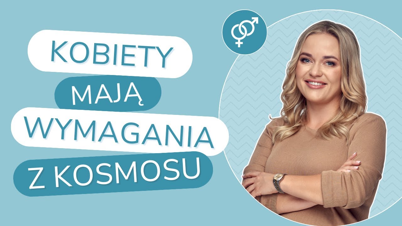 Kobiety mają wymagania z kosmosu!
