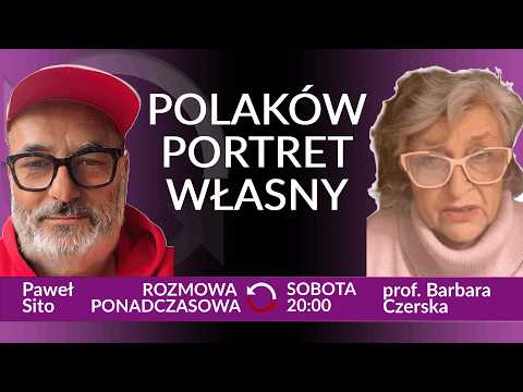 Jak się porozumieć i zrozumieć wobec tego, co nas dzieli - prof. Barbara Czerska - Paweł Sito REPLAY