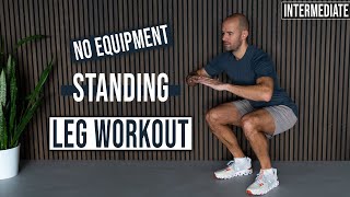 STANDING LEG WORKOUT | No equipment | Intense HOME WORKOUT | NO REPEAT