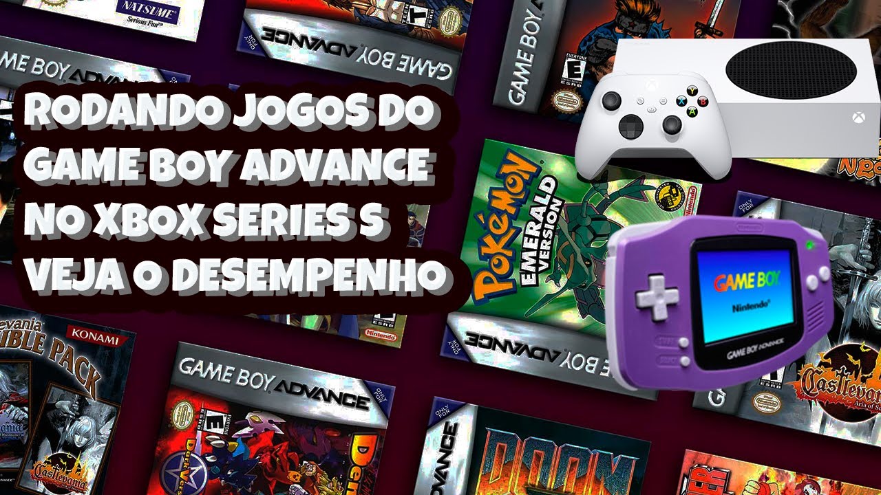 Rodando Jogos do Game Boy Advance no Xbox Series S Veja o Desempenho ...