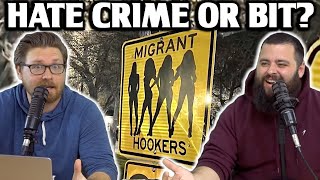Hate Crime Or Bit? - Ep156