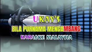 BILA PURNAMA MENGAMBANG UKAYS KARAOKE MALAYSIA ORIGINAL || @sonykaraokeofficial