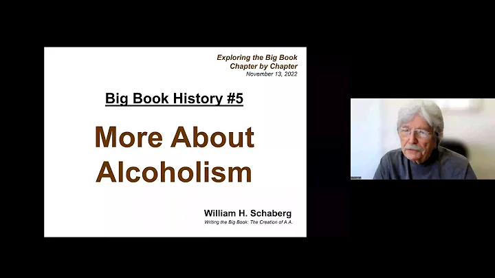 Big Book History #5: More About Alcoholism