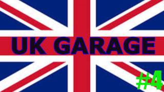 Uk Garage Compilation #4