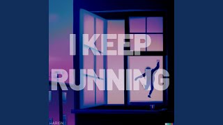 Video thumbnail of "Harisn - I KEEP RUNNING"