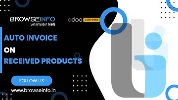 Streamline Your Business with Automated Invoicing | Auto Invoice on Received Products Odoo App