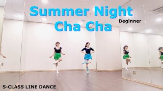 Summer Night Cha Cha / Beginner / Choreographer:Ir Torre (SG)