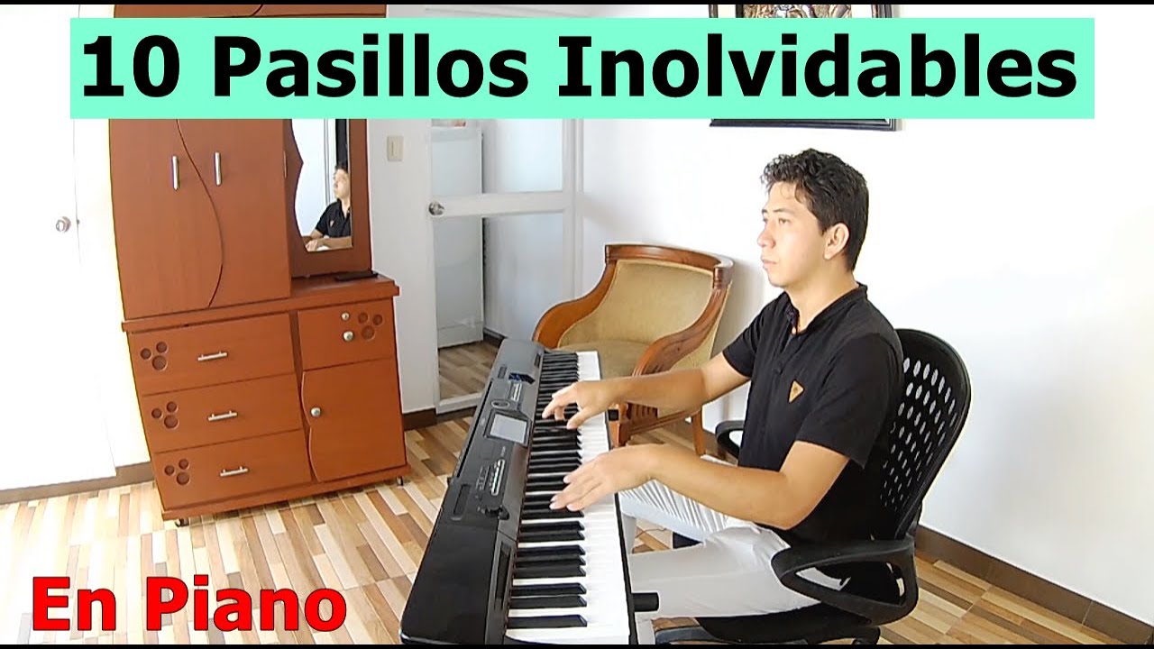 10 Pasillos Ecuatorianos En Piano | Andrés Vega