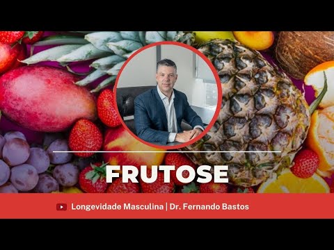 O QUE NÃO TE CONTAM SOBRE A FRUTOSE!
