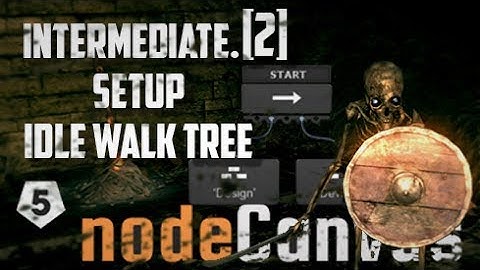 Unity 5.6: NodeCanvas Intermediate[2] : Setup IdleWalk Tree -- Behavior Tree