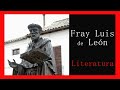 Fray Luis de León |El poeta místico del Renacimiento