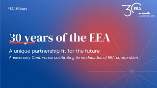 EEA 30-Year Anniversary Conference 28 May 2024 screenshot 1