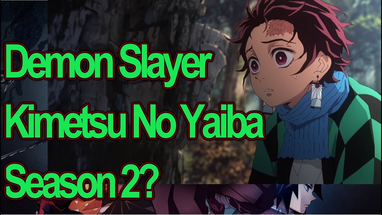 Bekommt Demon Slayer Kimetsu no Yaiba eine Season 2? - YouTube