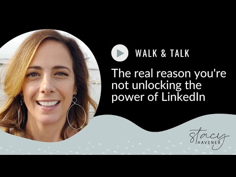 The real reason you're not unlocking the power of LinkedIn