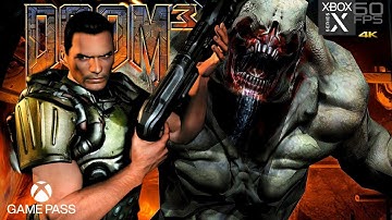 DOOM 3 | Still a Great Game after 19 Years! | 4K 60 FPS | Xbox Series X