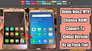 Redmi Note3 MTK Chaina ROM Convert To Global Version Done!