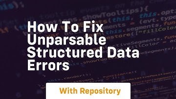 How to fix unparsable structured data errors