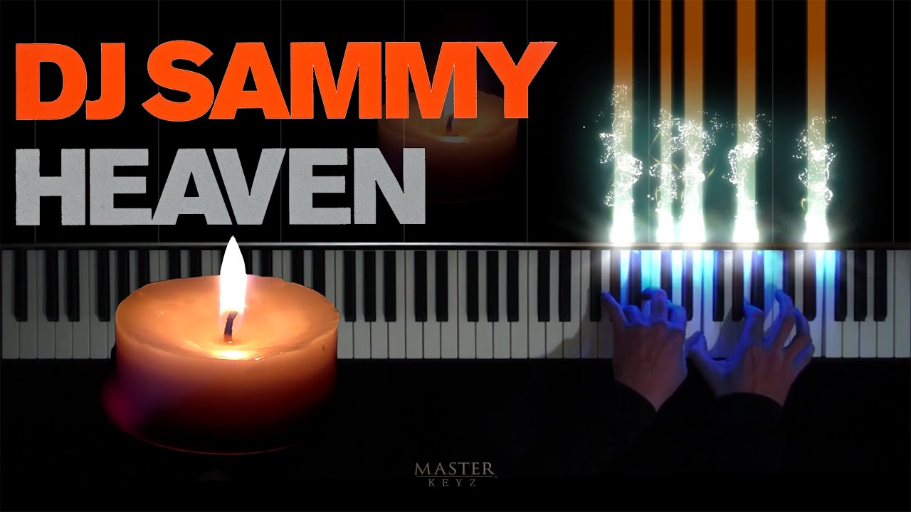 DJ SAMMY   Heaven Candlelight Remix 2001  Piano Cover