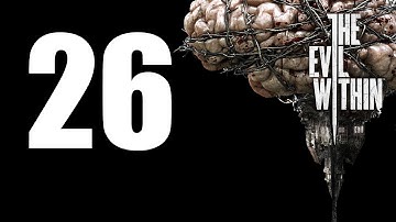 The Evil Within - Walkthrough Part 26: The Craftsman