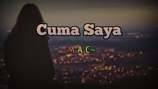 Ko mo cari yang bagaimana, ko mo dapat juga dimana (lirik bastian) Cuma Saya || ~Morde Sawaki M.A.C~