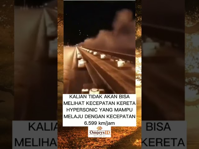 KECEPATAN KERETA HYPERSONIC || Omjeys ID #shorts #shorts #viral #trandingshorts class=