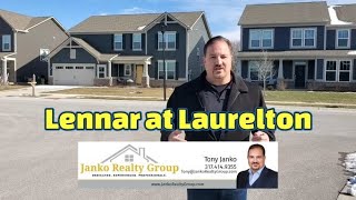 Lennar at Laurelton in Brownsburg Indiana, quick summary by Realtor Tony Janko - Janko Realty Group
