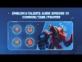 Emblem &amp; Talents Guide Episode 01: Common/Tank/Fighter | Mobile Legends: Bang Bang