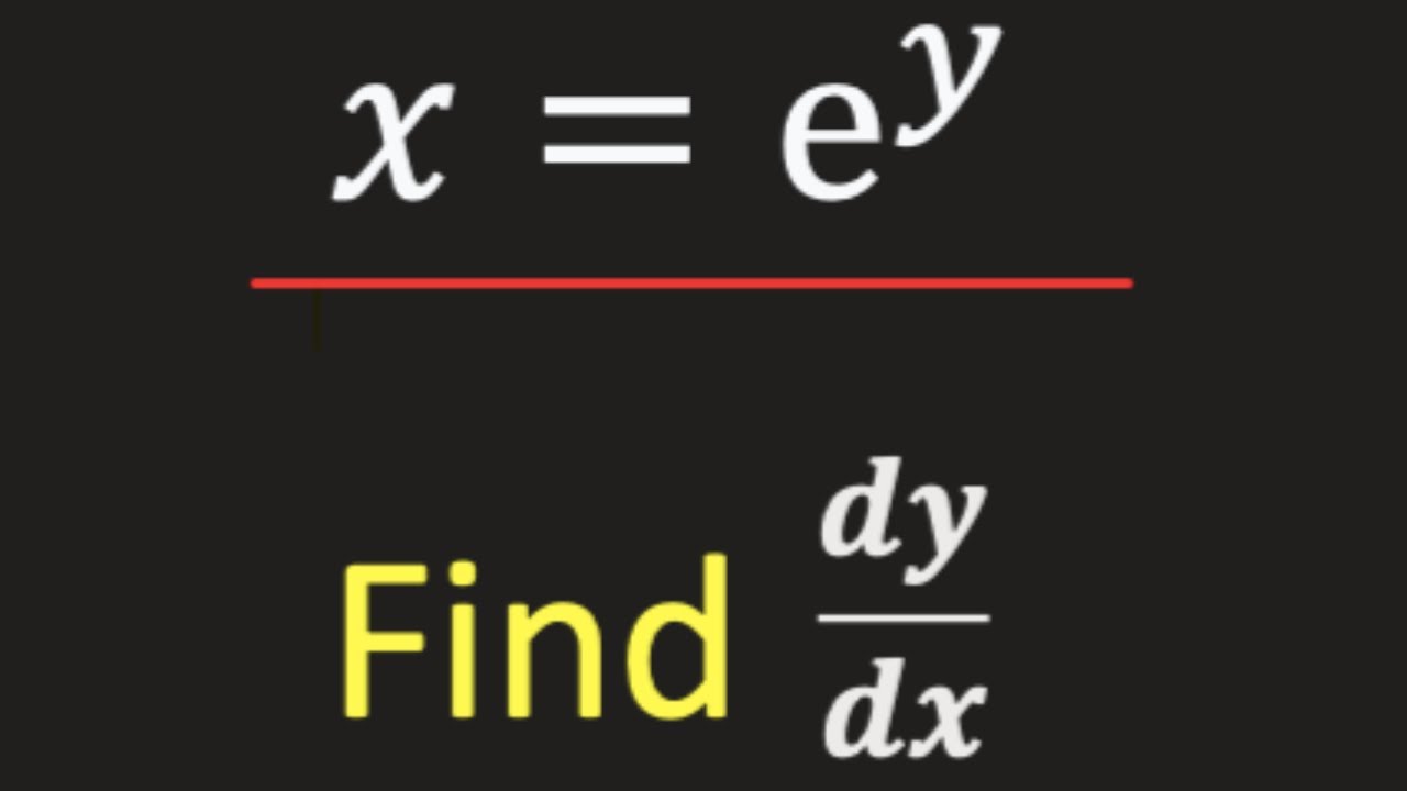 x-e-y-find-dy-dx-youtube