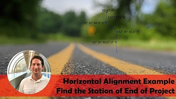 Horizontal Alignment Example Problem [Draw Alignment, Geometric Elements, and Stationing]