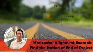 Horizontal Alignment Example Problem [Draw Alignment, Geometric Elements, and Stationing]