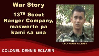 War Story: 13th Scout Ranger Company, maswerte pa kami sa una