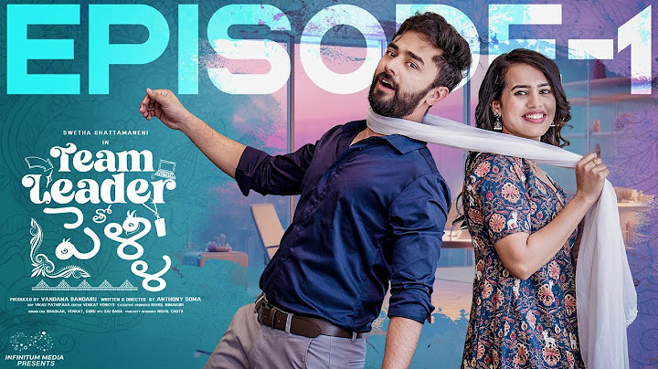 Team Leader Tho Pelli || Episode - 1 || Swetha Ghattamaneni || Raghu Chaitanya || Infinitum Media