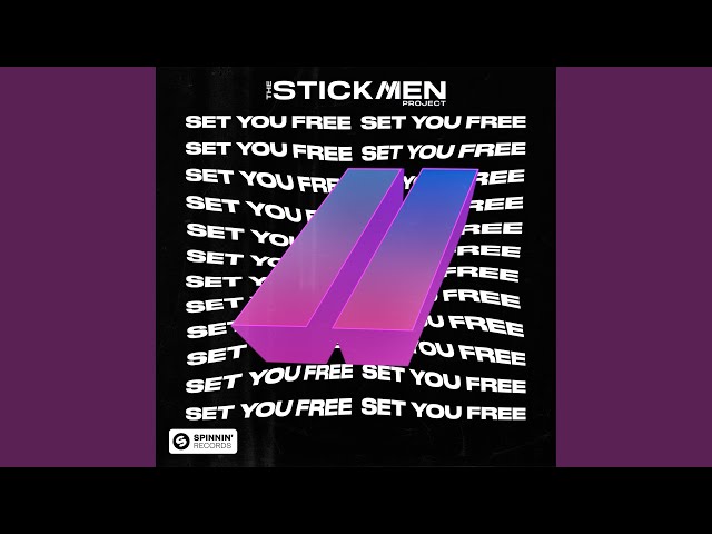 The Stickmen Project - Set You Free