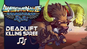 Awesomenauts Soundtrack - Deadlift Killing Spree