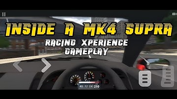 Inside a MK4 Supra | Racing Xperience: Real Race | Android gameplay |