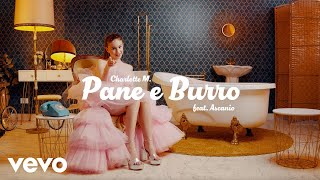 Video thumbnail of "Charlotte M. - Pane e burro feat. Ascanio"