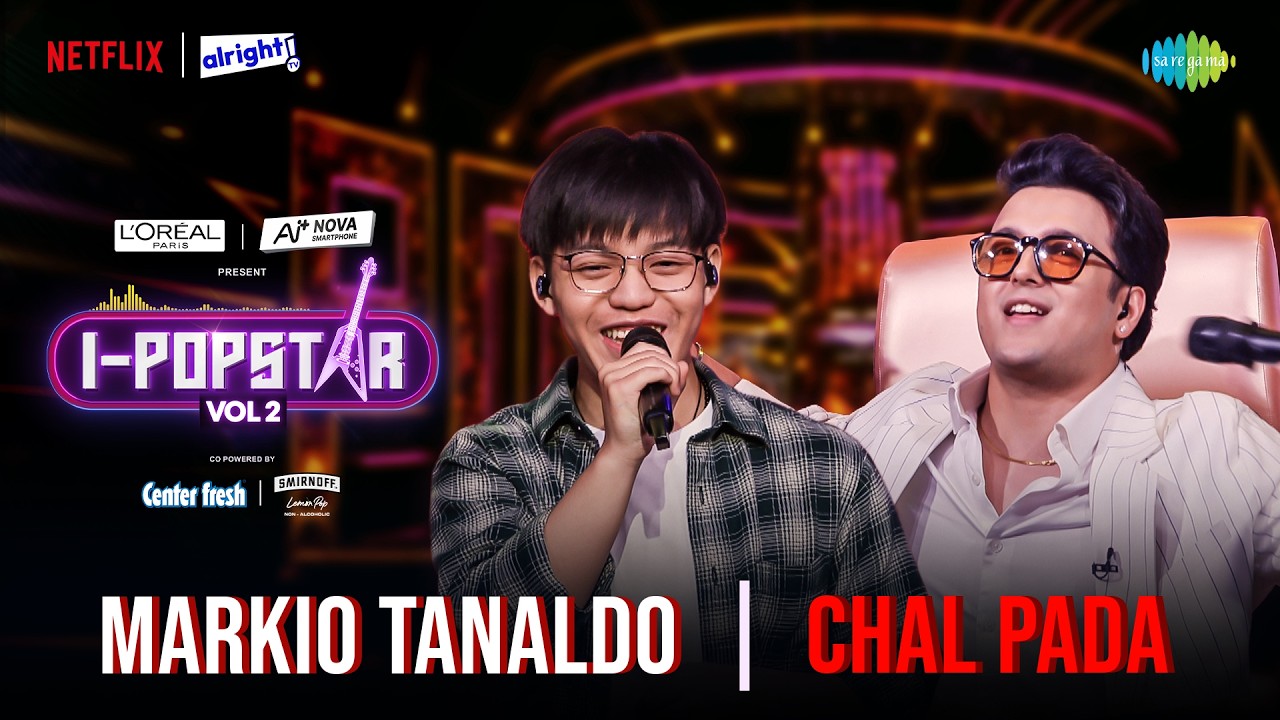 Chal Pada | Markio Tanaldo | I-Popstar Hindi Vol.2 | EP 1 | Alright TV | Netflix