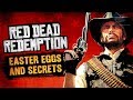 Red Dead Redemption Easter Eggs and Secrets