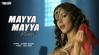 Mayya Mayya ( Remix 2021 ) - Dj Aadhi Muzik | VDJ HITS | Mallika Sherawat | Abhishek Bachchan