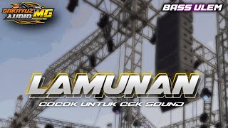 DJ LAMUNAN BASS ULEM COCOK BUAT CEK SOUND | Sakayuz MG